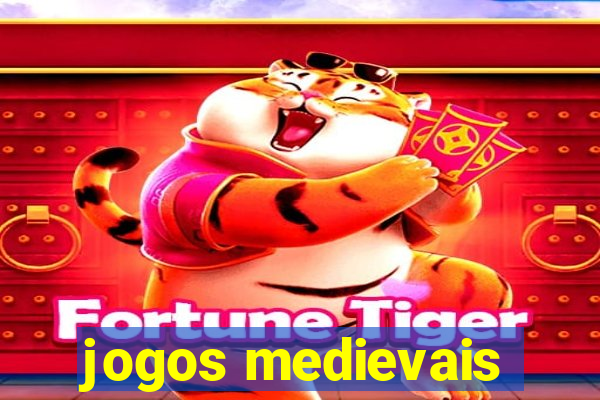 jogos medievais